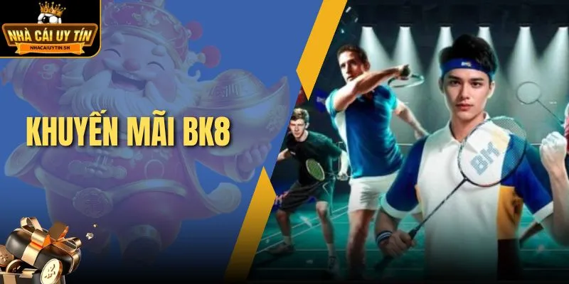 khuyến mãi BK8